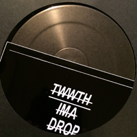 Twwth - I'ma Drop Two / Need A Refix : 12inch