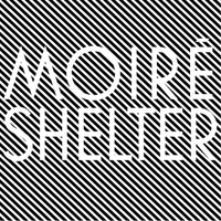 Moire - Shelter : 2LP