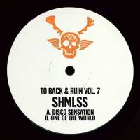 Shmlss - To Rack & Ruin Vol. 7 : 12inch