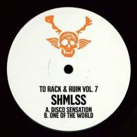 Shmlss - To Rack & Ruin Vol. 7