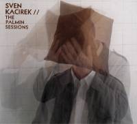 Sven Kacirek - The Palmin Sessions : CD