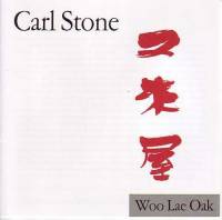 Carl Stone - Woo Lae Oak : CD