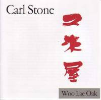 Carl Stone - Woo Lae Oak