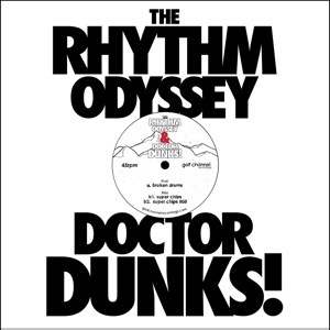 The Rhythm Odyssey & Dr Dunks - Broken Drums / Super Chips : 12inch
