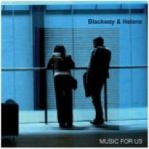 Blackway & Helene - Music For Us : 12inch