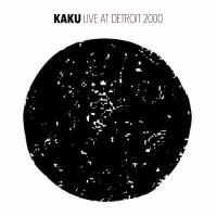 Kaku - Live At Detroit 2000 : CD