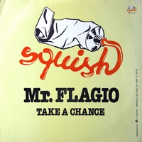 Mr. Flagio - Take A Chance : 12inch