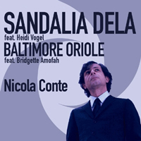 Nicola Conte - Sandalia Dela / Baltimore Oriole : 7inch