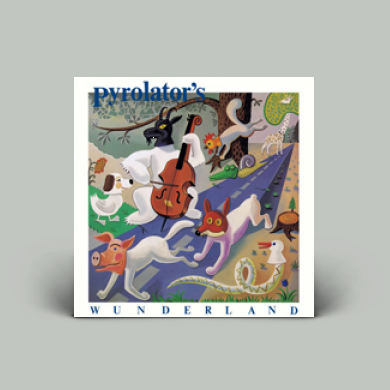 Pyrolator - Pyrolator's Wunderland | NEWTONE RECORDS