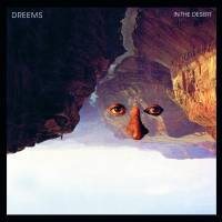Dreems - In The Desert Remixes : 12inch