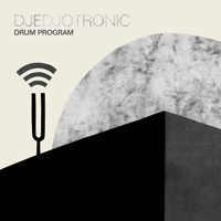 Djedjotronic - Drum Program EP : 12inch