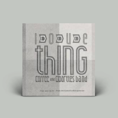 Coffee & Cigarettes Band - Love Thing (7edit) / Tokyo Hyo-Ryu (On