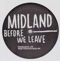 Midland - Before We Leave : 12inch
