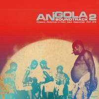 Various - Angola Soundtrack 2 - Hypnosis, Distortion & Other Innovations 1969 - 1978