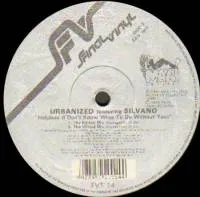 Urbanized Featuring Silvano - Helpless (I Don't Know What To Do Without You) : 12inch
