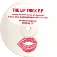 The Lip Trick - The Lip Trick E.P. : 12inch