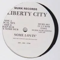 Liberty City - Some Lovin’ : 12inch