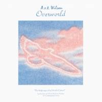 A.R.T. Wilson - Overworld : LP
