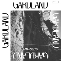 Gardland - Improvisations : 12inch