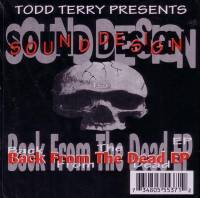 Todd Terry Presents Sound Design - Back From The Dead EP : 2x12inch