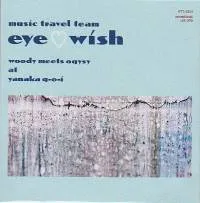 Woody Meets Oqysy - Music Travel Team EYE♡WISH - woody meets oqysy at yanaka q-o-i : CD