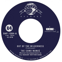 The Como Mamas - Out Of The Wilderness / Well Don't Worry