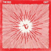 The Bug - Exit
