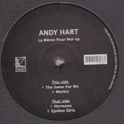Andy Hart - La Meme Pour Moi EP : 12inch