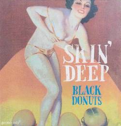 Blackdonuts - Skin' Deep : CDR