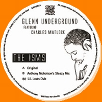 Glenn Underground Feat.Charles Matlock - The Isms : 12inch