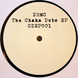 Drmc - The Chaka Dubs EP : 12inch