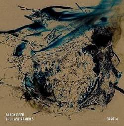 Black Deer - The Last remixes