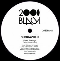 Shokazulu - Fresh Fromage / Someting : 12inch