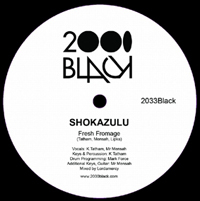 Shokazulu - Fresh Fromage / Someting