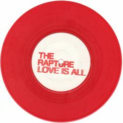 The Rapture - Love Is All : 7inch