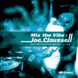 Various - Mix The Vibe - Joe Claussell