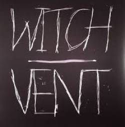 Witch - Vent : 12inch