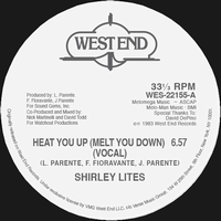 Shirley Lites - Heat You Up (Melt You Down) : 12inch