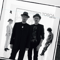 Tosca - Outta Here : 2LP