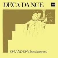 Decadance - On And On (Fears Keep On) : 12inch