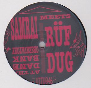 Samrai Meets Ruf Dug - At The Dane Bank Observatory : 12inch