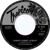 Life Rockerfellas - Funky Funky Street : 7inch