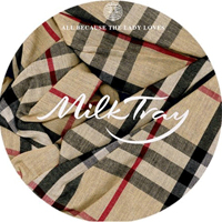 DJ Milktray - All Because The Lady Loves : 12inch