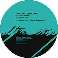Giuliano Lomonte - Break It Down / Love Me High : 12inch