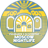 Fulgeance & DJ Scientist - Moscow Nightlife : 7inch