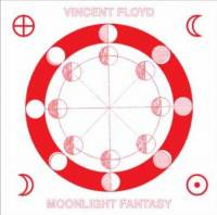 Vincent Floyd - Moonlight Fantasy