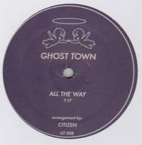 Ghost Town - Riverrun & All The Way : 12inch