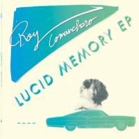 Roy Comanchero - Lucid Memory EP : 12inch