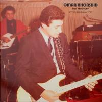 Omar Khorshid And His Group - Live In Australia 1981 : LP