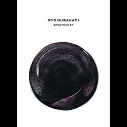 Ryo Murakami - Spectrum EP (Porter Ricks Remix) : 12inch